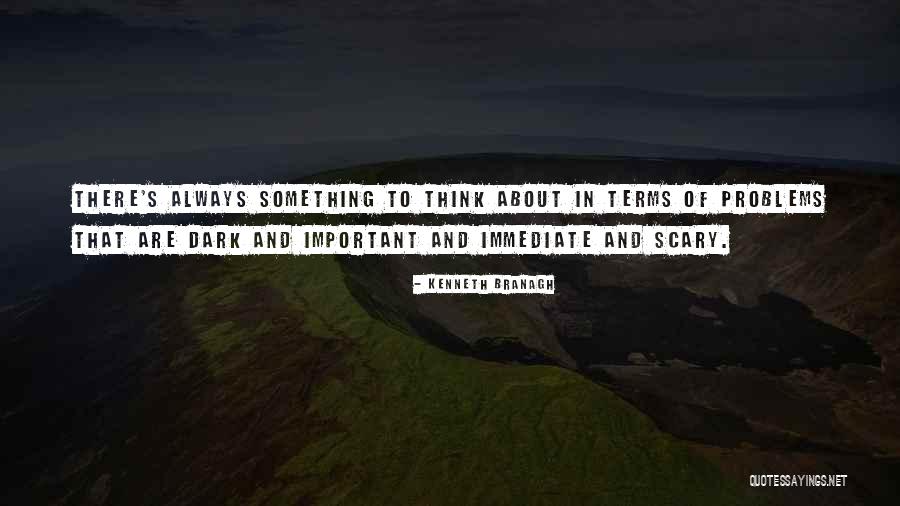 Mediatization Theory Quotes By Kenneth Branagh Mediatization Theory Quotes By Kenneth Branagh