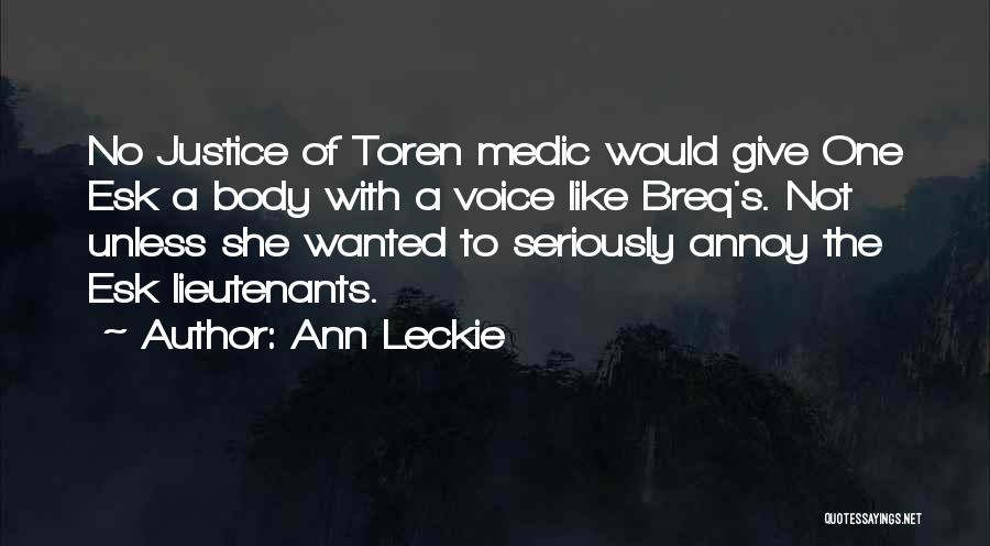 Medic Quotes By Ann Leckie