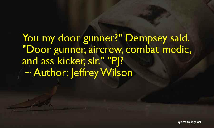 Medic Quotes By Jeffrey Wilson
