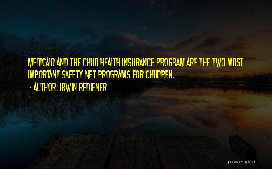 Medicaid Health Insurance Quotes By Irwin Redlener