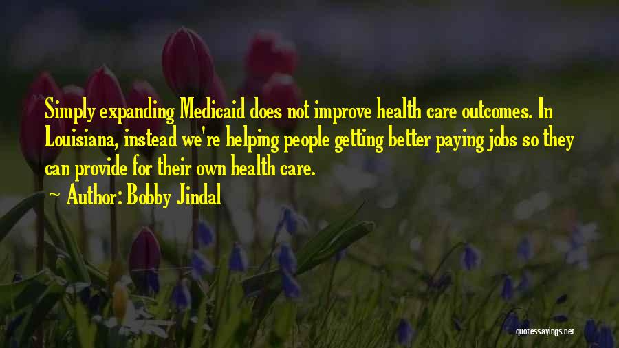 Medicaid Quotes By Bobby Jindal