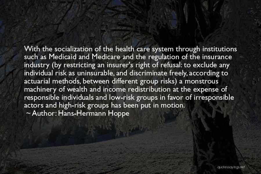 Medicaid Quotes By Hans-Hermann Hoppe