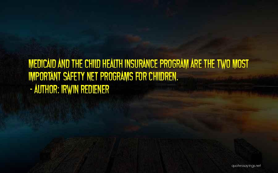 Medicaid Quotes By Irwin Redlener
