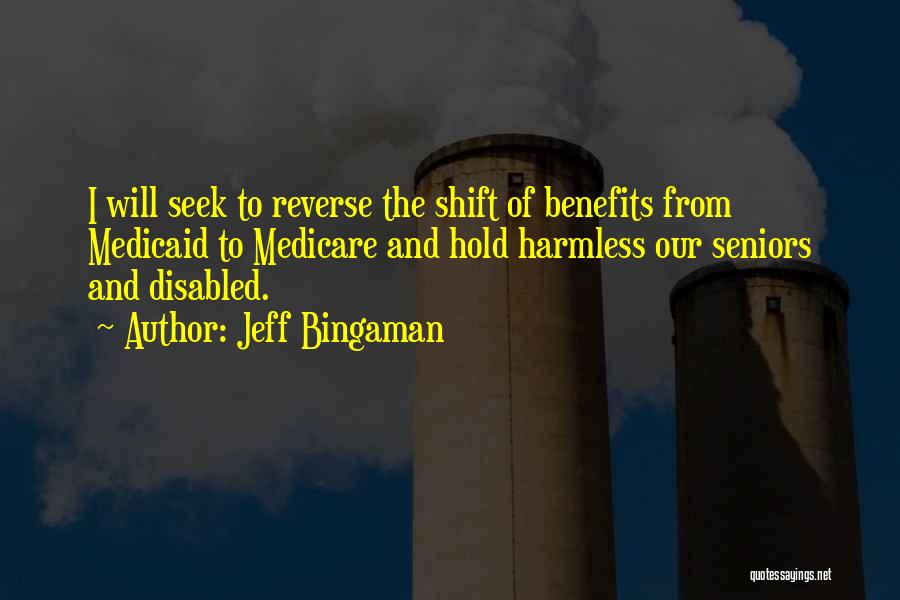 Medicaid Quotes By Jeff Bingaman