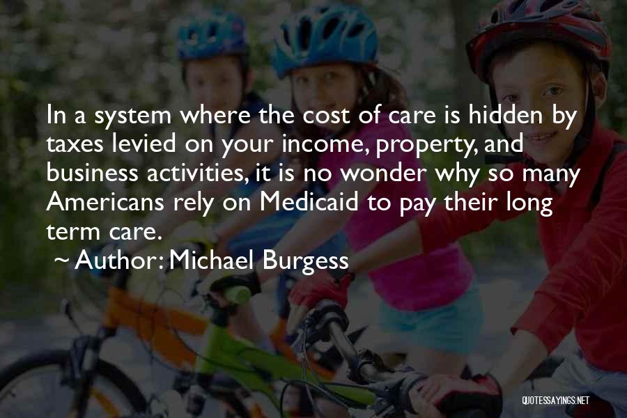 Medicaid Quotes By Michael Burgess