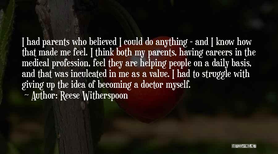 Medical Careers Quotes By Reese Witherspoon Medical Careers Quotes By Reese Witherspoon