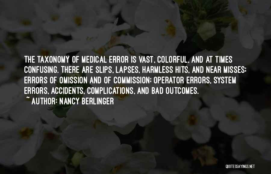 Medical Complications Quotes By Nancy Berlinger