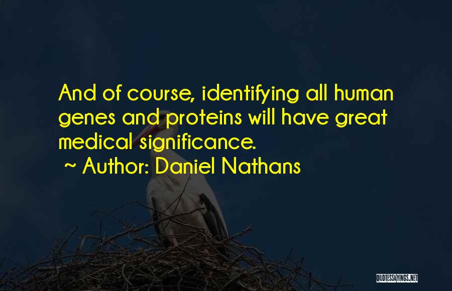 Medical Course Quotes By Daniel Nathans