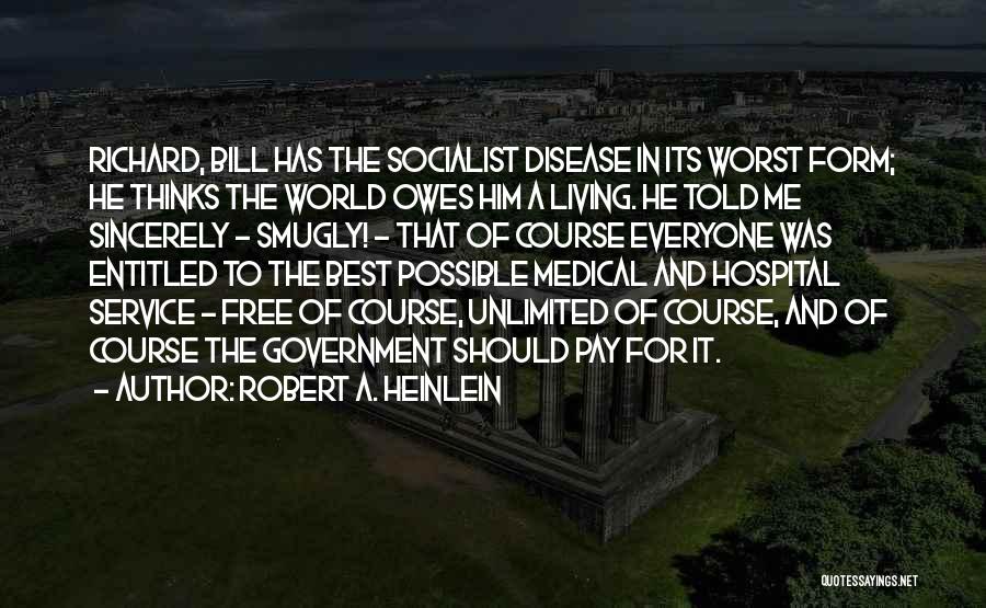 Medical Course Quotes By Robert A. Heinlein