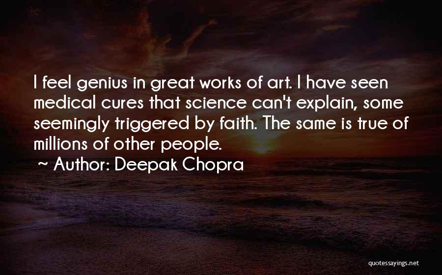 Medical Cures Quotes By Deepak Chopra
