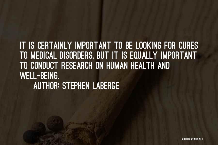 Medical Cures Quotes By Stephen LaBerge