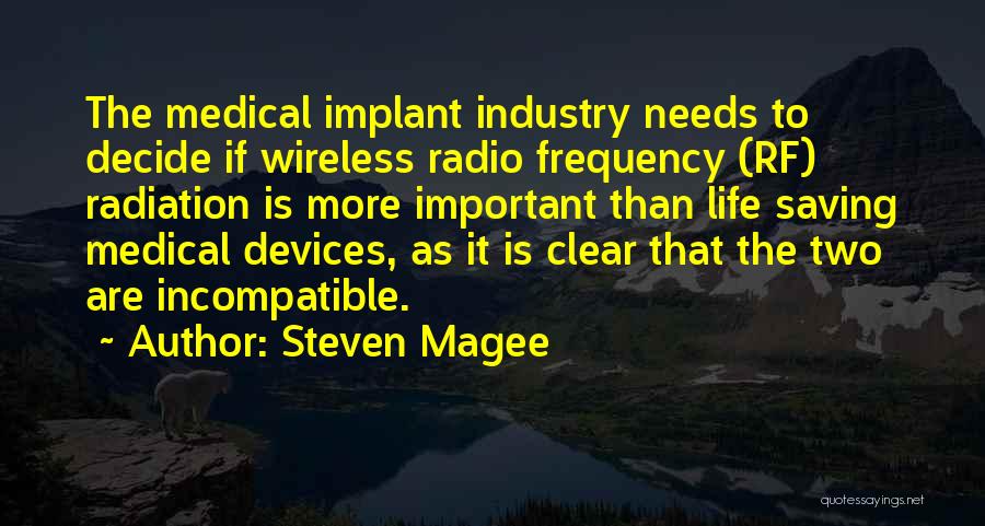 Medical Devices Quotes By Steven Magee