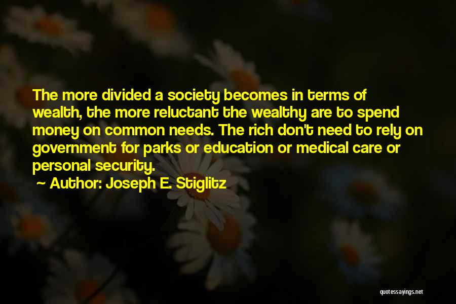 Medical Education Quotes By Joseph E. Stiglitz