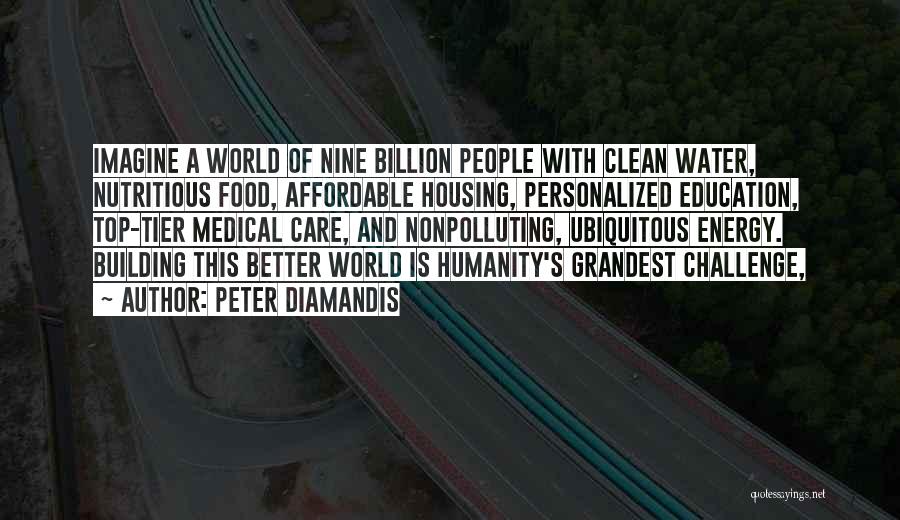 Medical Education Quotes By Peter Diamandis