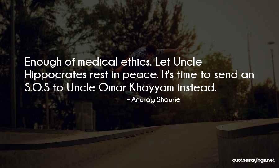 Medical Ethics Quotes By Anurag Shourie