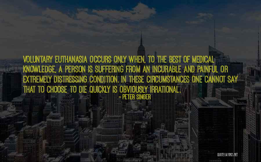 Medical Ethics Quotes By Peter Singer