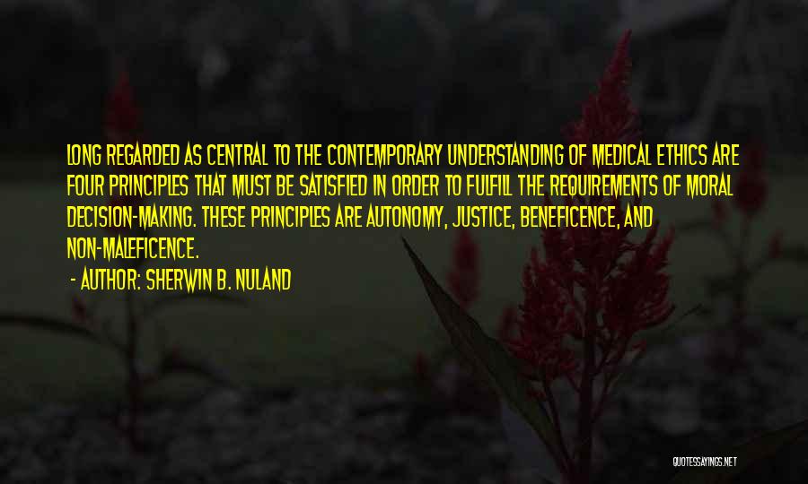 Medical Ethics Quotes By Sherwin B. Nuland