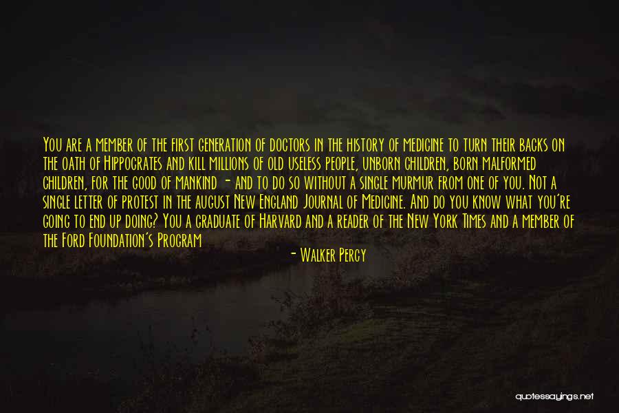 Medical Ethics Quotes By Walker Percy