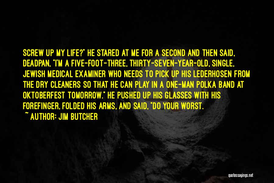 Medical Examiner Quotes By Jim Butcher