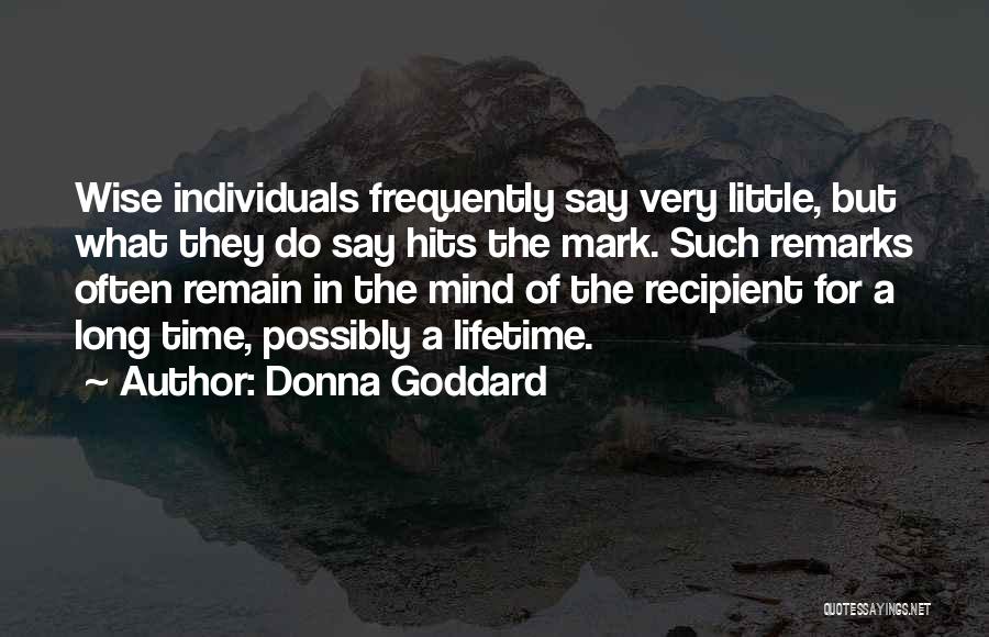 Medical Experiments Quotes By Donna Goddard