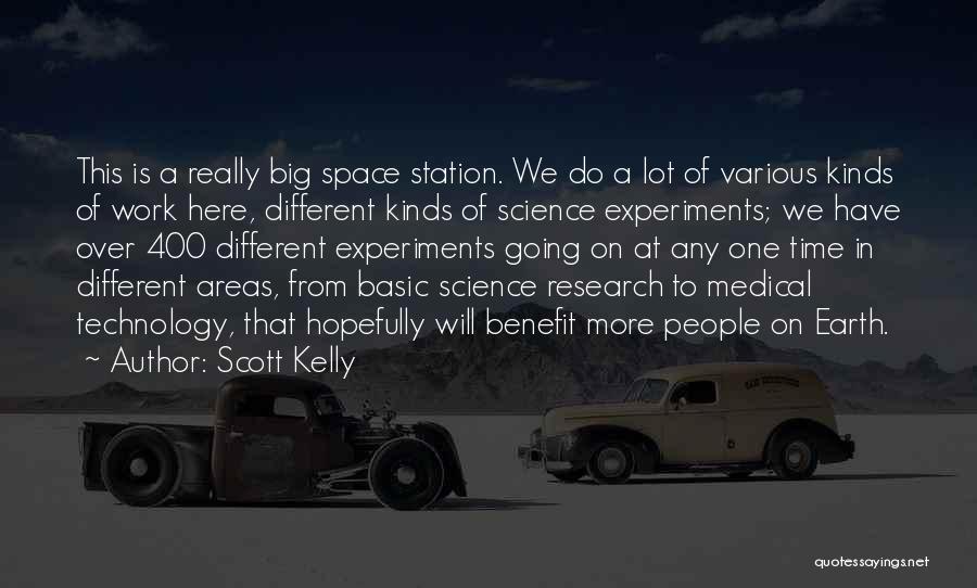Medical Experiments Quotes By Scott Kelly