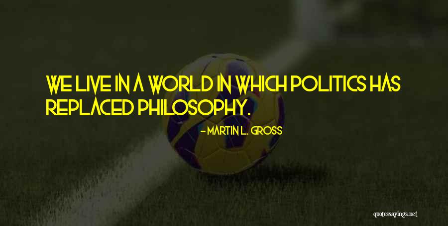 Medical Indemnity Quotes By Martin L. Gross Medical Indemnity Quotes By Martin L. Gross