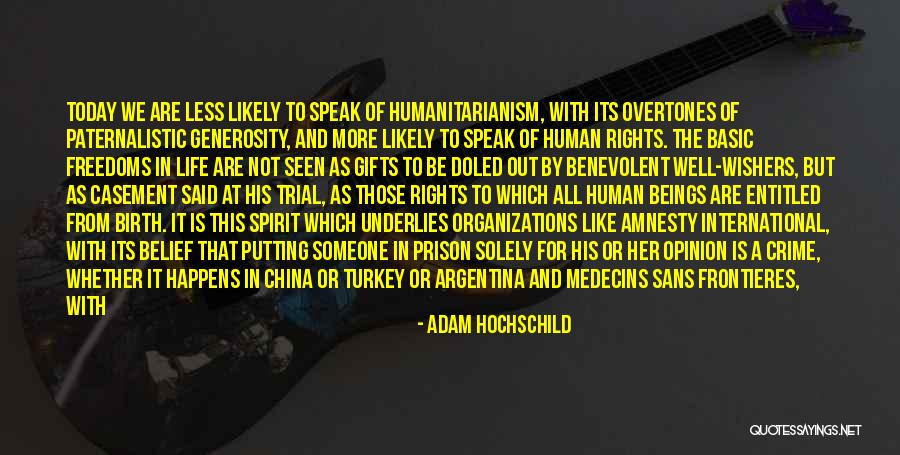 Medical Life Quotes By Adam Hochschild