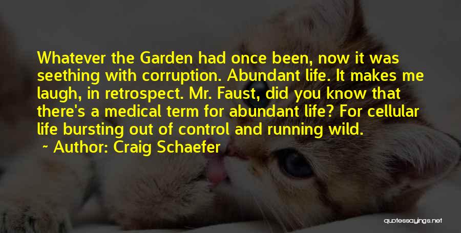 Medical Life Quotes By Craig Schaefer