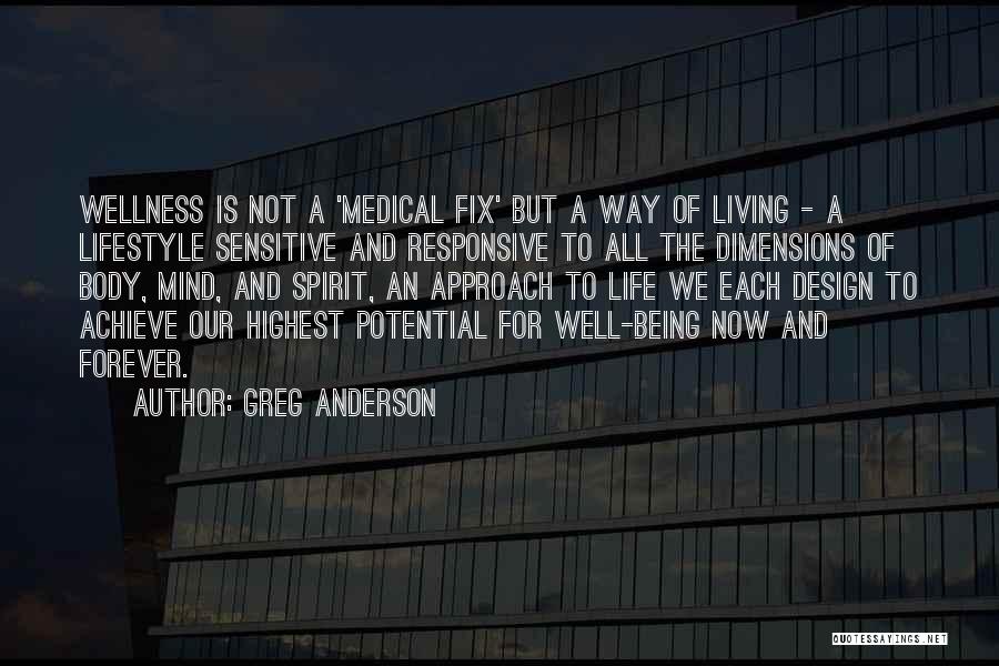 Medical Life Quotes By Greg Anderson