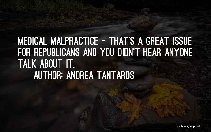 Medical Malpractice Quotes By Andrea Tantaros