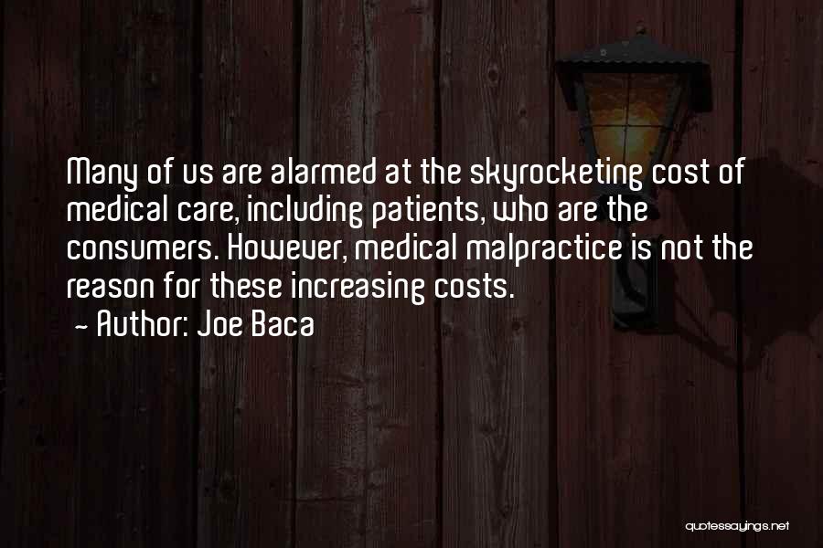 Medical Malpractice Quotes By Joe Baca