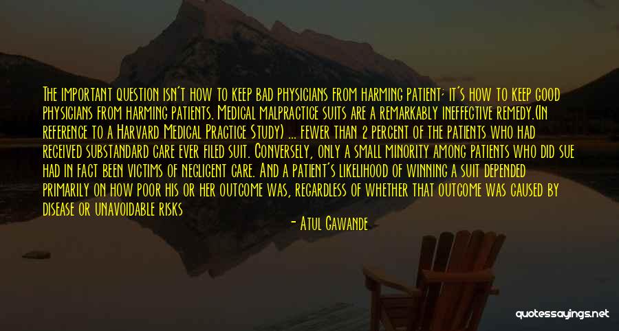 Medical Practice Quotes By Atul Gawande