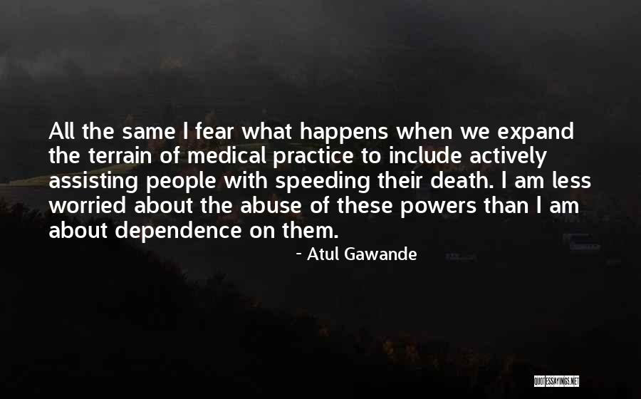 Medical Practice Quotes By Atul Gawande