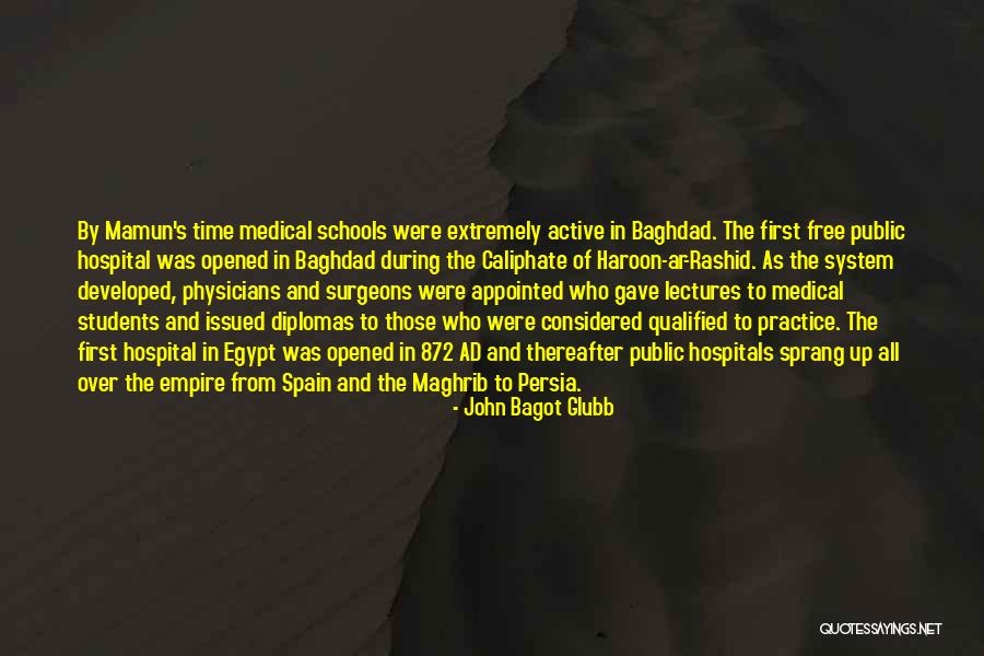 Medical Practice Quotes By John Bagot Glubb