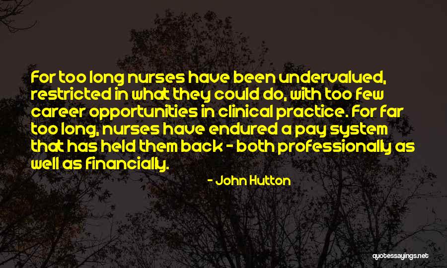 Medical Practice Quotes By John Hutton