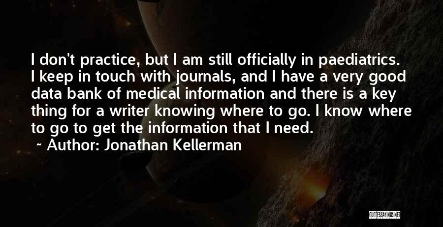Medical Practice Quotes By Jonathan Kellerman