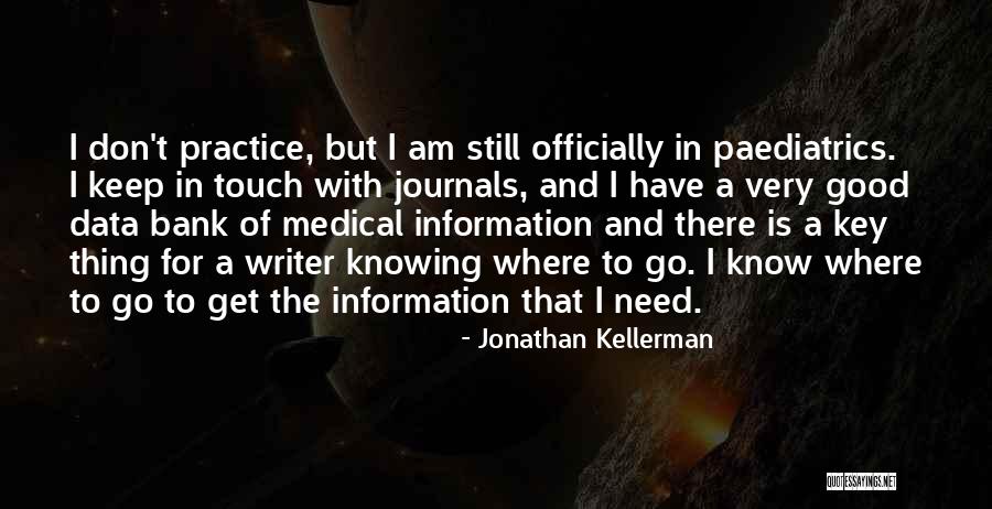 Medical Practice Quotes By Jonathan Kellerman