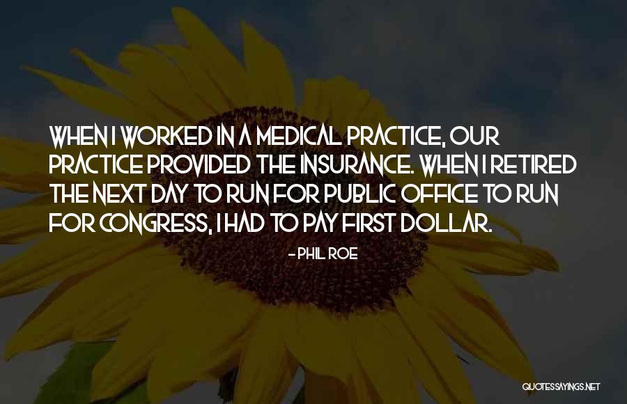 Medical Practice Quotes By Phil Roe