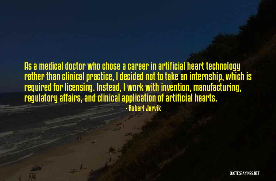 Medical Practice Quotes By Robert Jarvik