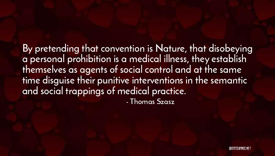 Medical Practice Quotes By Thomas Szasz