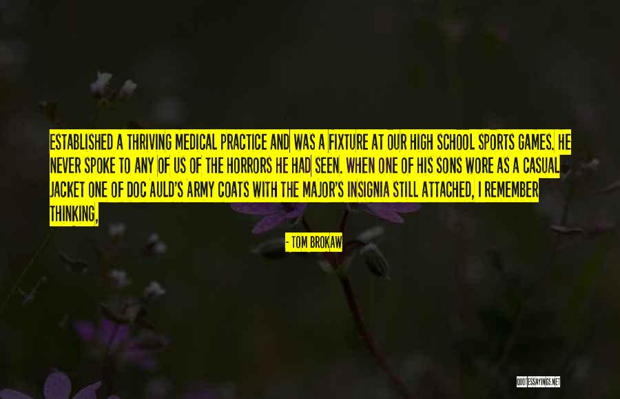 Medical Practice Quotes By Tom Brokaw