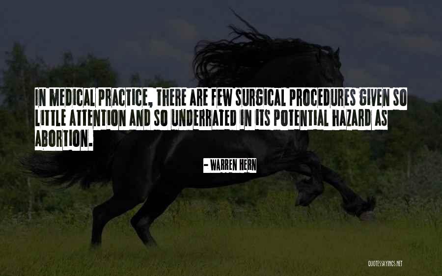 Medical Practice Quotes By Warren Hern