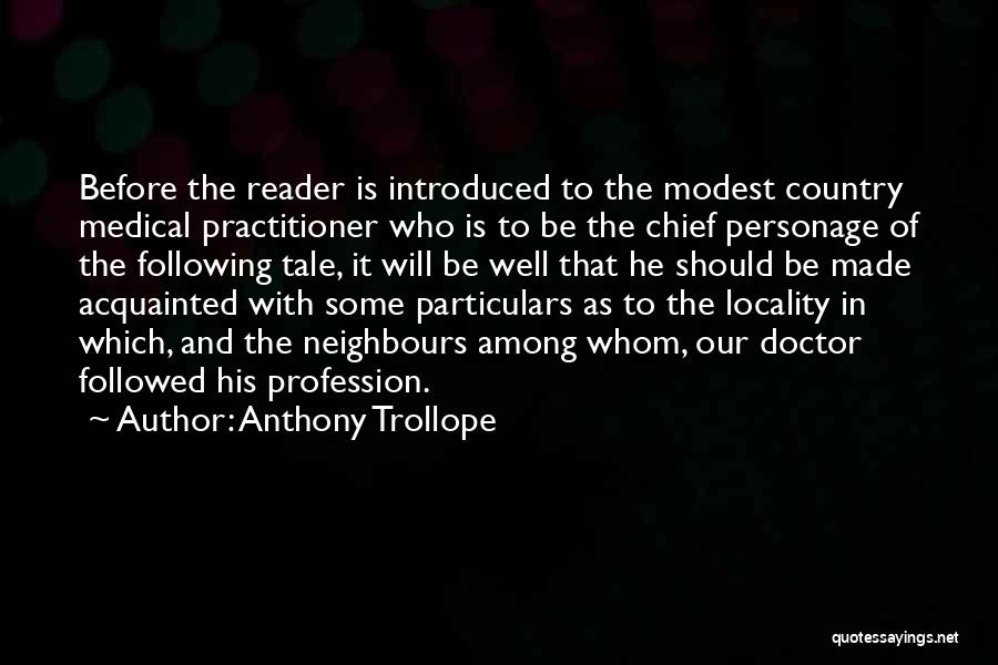 Medical Practitioner Quotes By Anthony Trollope