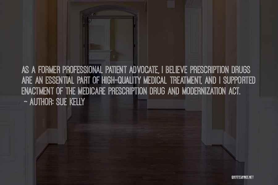 Medical Prescription Quotes By Sue Kelly