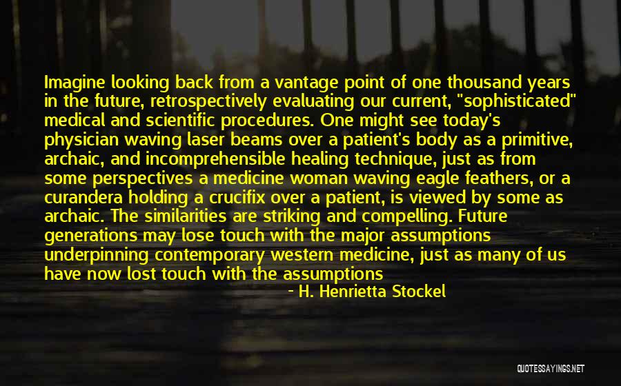 Medical Procedure Quotes By H. Henrietta Stockel