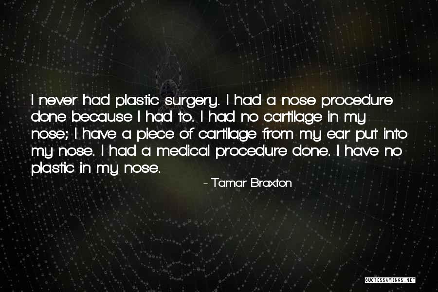 Medical Procedure Quotes By Tamar Braxton