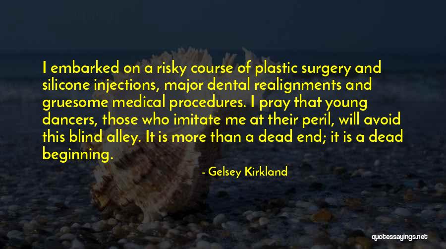 Medical Procedures Quotes By Gelsey Kirkland