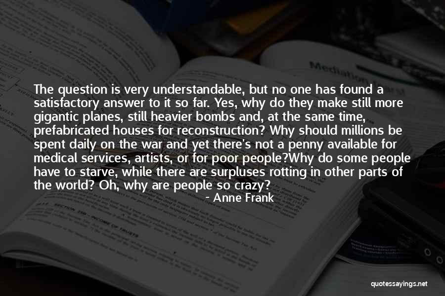 Medical Question Quotes By Anne Frank Medical Question Quotes By Anne Frank
