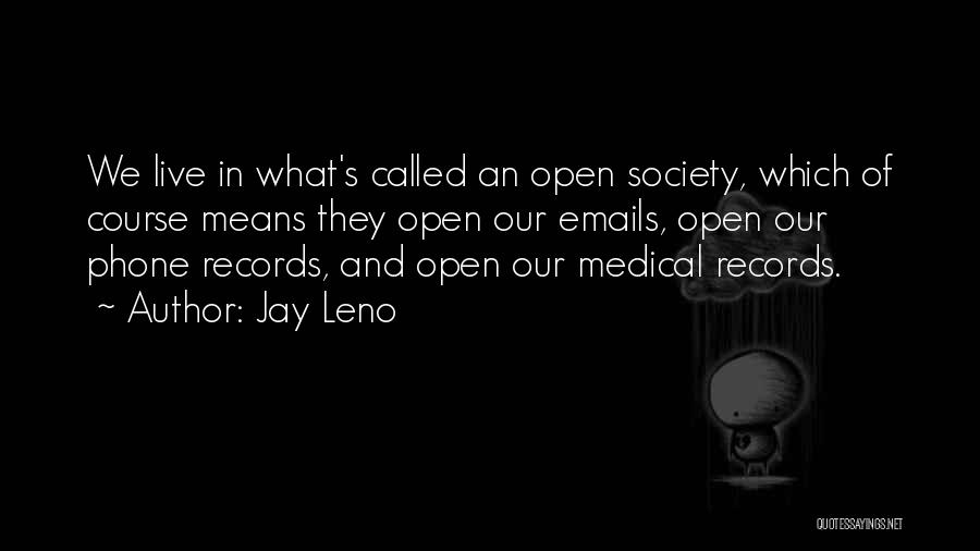 Medical Records Quotes By Jay Leno