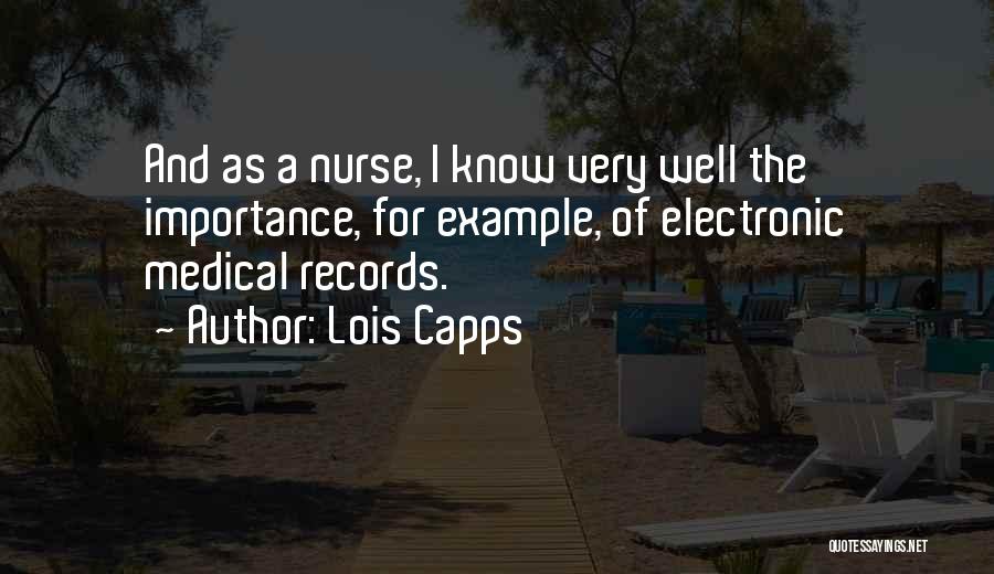 Medical Records Quotes By Lois Capps